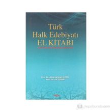 TÜRK HALK EDEBİYATI EL KİTABI - ABDURRAHMAN GÜZEL