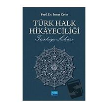Türk Halk Hikayeciliği - İsmet Çetin
