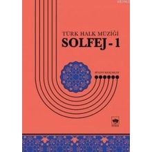 Türk Halk Müziği Solfej 1 - Bülent Kılıçaslan