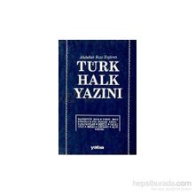 TÜRK HALK YAZINI - ABDULLAH RIZA ERGÜVEN