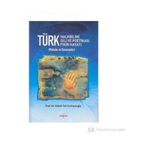 Türk Halkbilimi - Türk Dili ve Potikası - Türk Fikir Hayatı - Kamil Veli