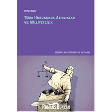 Türk Hukukunda Azınlıklar ve Milliyetçilik - Derya Bayır