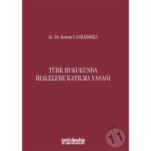 Türk Hukukunda İhalelere Katılma Yasağı - Kerem Canbazoğlu
