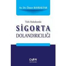 Türk Hukukunda Sigorta Dolandırıcılığı - Der Yayınları