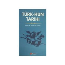 TÜRK-HUN TARIHI - SAADETTIN GÖMEÇ