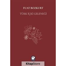 Türk İçki Geleneği - Fuat Bozkurt