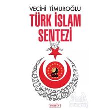 Türk İslam Sentezi Vecihi Timuroğlu