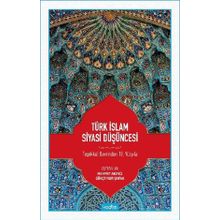 Türk İslam Siyasi Düşüncesi - Kadim Yayınları