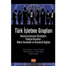 Türk İşletme Grupları - Nobel Bilimsel Eserler Kolektif