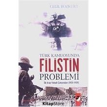 Türk Kamuoyunda Filistin Problemi - Celil Bozkurt Celi Bozkurt