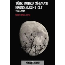 Türk Korku Sineması Kronolojisi 2. Cilt (2016-2017) - Gizem Şimşek Kaya