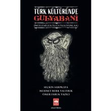 Türk Kültüründe Gulyabani - Ötüken Neşriyat