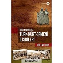 Türk-Kürt-Ermeni İlişkileri - Bülent Cırık