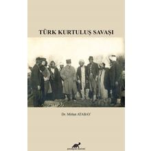 Türk Kurtuluş Savaşı - Mithat Atabay