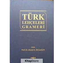 TÜRK LEHÇELERİ GRAMERI - AHMET B. ERCILASUN