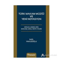 TÜRK MAKAM MÜZIĞI VEYENI NOTASYO - NAIL YAVUZOĞLU