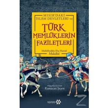 Türk Memlüklerin Faziletleri - Muhibbeddin Ebu Hamid Makdisi