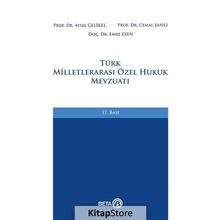 Türk Milletlerarası Özel Hukuk Mevzuatı - Aysel Çelikel Cemal Şanlı Emre Esen