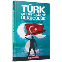 Türk Milliyetçiliği ve Ülkücülük - Oğuzhan Cengiz