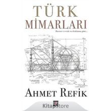 Türk Mimarları - Ahmet Refik