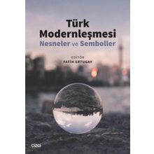 Türk Modernleşmesi - Fatih Ertugay