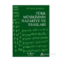 TÜRK MUSIKISININ NAZARIYE VE ESASLARI - M. EKREM KARADENIZ