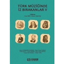 Türk Müziğinde İz Bırakanlar V - Sinan Haşhaş Ünal İmik