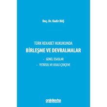 Türk Rekabet Hukukunda Birleşme ve Devralmalar