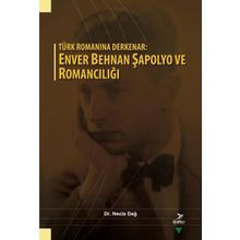 Türk Romanına Derkenar: Enver Behnan Şapolyo ve Romancılığı Grafiker Yayınları