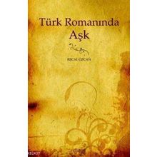TÜRK ROMANINDA AŞK - GENEL
