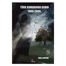 Türk Romanında Kadın 1980-2000 Kriter Yayınları