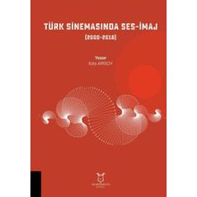 Türk Sinemasında Ses İmaj Akademisyen Kitabevi