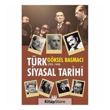 Türk Siyasal Tarihi - Göksel Basmacı