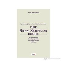 Türk Sosyal Sigortalar Hukuku - Ali Nazım Sözer