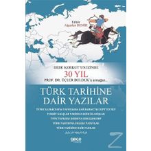 Türk Tarihine Dair Yazılar - Alparslan Demir