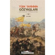 Türk Tarihinin Gözyaşları - Ulvi Emre