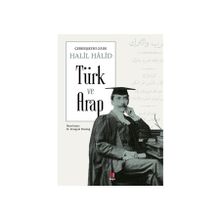 Türk Ve Arap - Halil Halid
