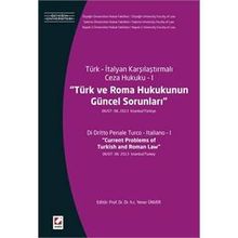 Türk ve Roma Hukukunun Güncel Sorunları - Yener Ünver