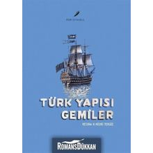 Türk Yapısı Gemiler - H. Hüsnü Tengüz