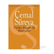 Türkçe Bilenin İşi Rast Gider - Cemal Süreyya