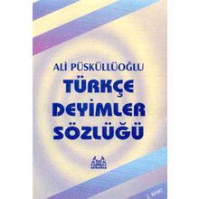 TÜRKÇE DEYIMLER SÖZLÜĞÜ - M. ERTUĞRUL SARAÇBAŞI