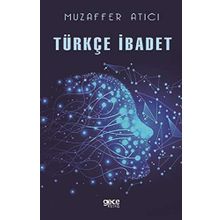 Türkçe İbadet - Muzaffer Atıcı