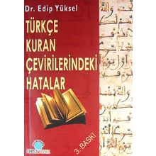 Türkçe Kuran Çevirilerindeki Hatalar - Edip Yüksel