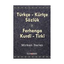 TÜRKÇE - KÜRTÇE SÖZLÜK - MIRKAN BARAN
