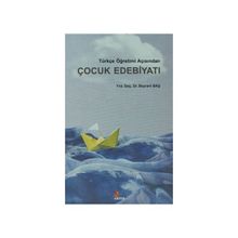 Türkçe Öğretimi Açısından Çocuk Edebiyatı - Bayram Baş