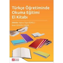 Türkçe Öğretiminde Okuma Eğitimi El Kitabı Pegem Akademi Yayınları