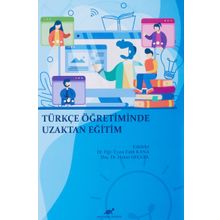 Türkçe Öğretiminde Uzaktan Eğitim - Fatih Kana, Hulusi Geçgel