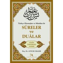 Türkçe Okunuşları ve Mânâları ile Sureler Ve Dualar - Aynur Uraler