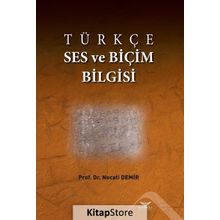 Türkçe Ses ve Biçim Bilgisi - Necati Demir