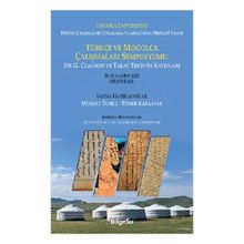 Türkçe ve Moğolca Çalışmaları Sempozyumu - Mehmet Ölmez Tümer Karaayak